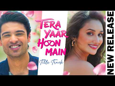 Tera Yaar Hoon Main - Tittle Track