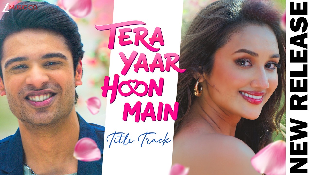 Tera Yaar Hoon Main  - Title Track❤️ | Sachet Tandon, Payal Dev | Aditya Dev | Aman, Akanksha