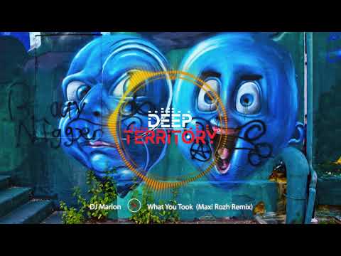 DJ Marlon - What You Took  (Maxi Rozh Remix)