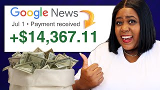 I Tried Making Money Online Using Google News ($14,367 from One Article)
