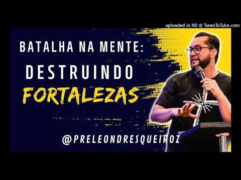 Devocional Batalha Mente Destruindo fortalezas 09 Out 22