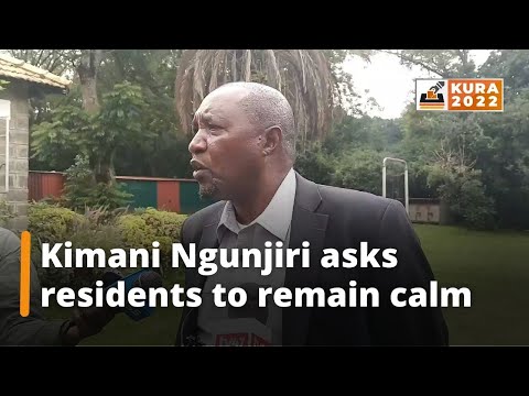 Outgoing Bahati MP Kimani Ngunjiri asks resident to remain calm