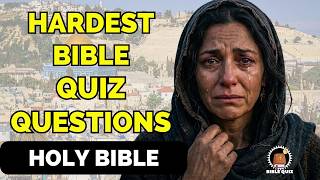 HOLY BIBLE QUIZ - 15 BIBLE QUESTIONS TO TEST YOUR BIBLE KNOWLEDGE - Bible Quiz
