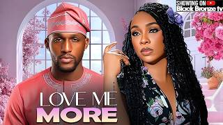 LOVE ME MORE - MICHAEL DAPPA / BENITA ONYIUKE / - 2026 NOLLYWOOD LATEST MOVIES