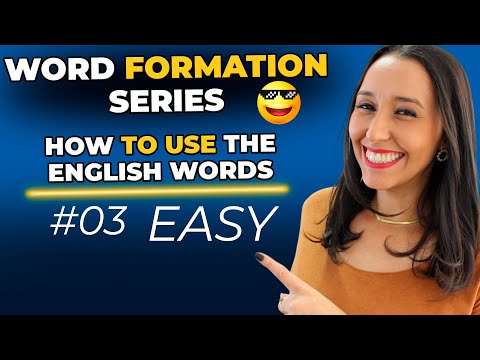 Word Formation in English #3 - How to Use the English Words - EASY