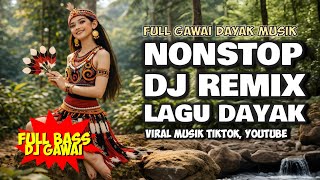Download lagu Kompilasi Lagu Dayak Kalimantan | Full Album Nonstop | Teman Santai & Hiburan | DJ Remix Dayak mp3 Download lagu Kompilasi Lagu Dayak Kalimantan | Full Album Nonstop | Teman Santai & Hiburan | DJ Remix Dayak mp3