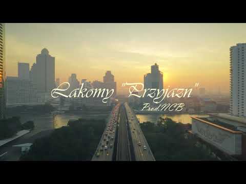 Lakomy "Przyjaźń" prod.NCB (Official Video)