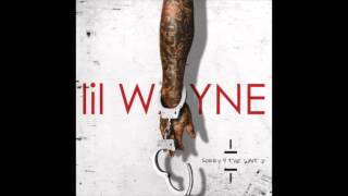 No Haters - Lil Wayne (Sorry 4 The Wait 2)
