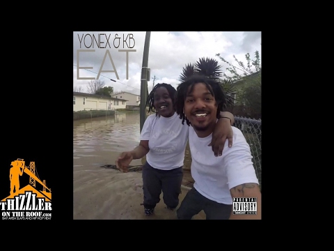 Yonex Jones & KB - Eat [Thizzler.com]