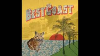 Best Coast - Boyfriend, I Want To, Our Deal