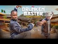 DRUNKEN MASTER Nigerian Version Part 1 De General Film