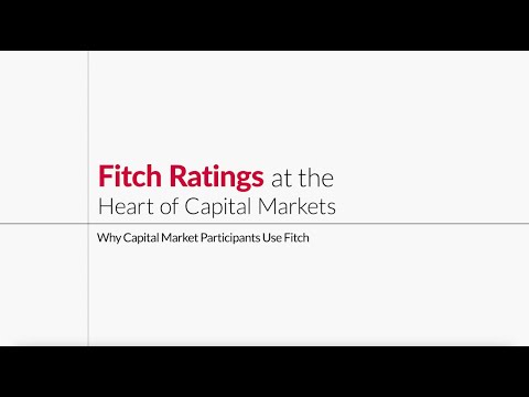 Why Capital Market Participants Use Fitch