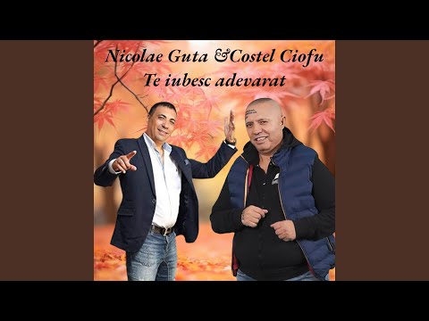 Te iubesc adevarat (feat. Costel Ciofu)