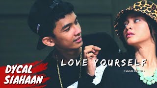 Download lagu Justin Bieber - Love Yourself [DYCAL COVER] mp3