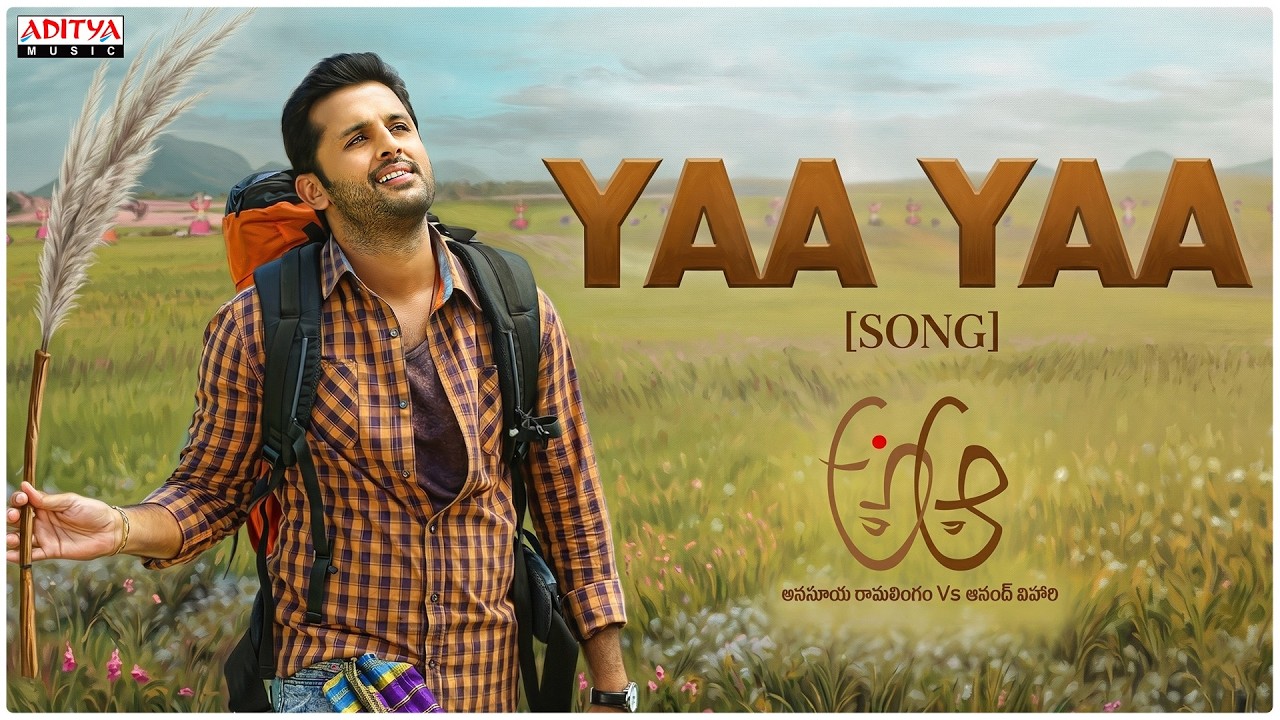 Yaa Yaa Song | A Aa Movie | Nithiin, Samantha, Anupama Parameswaran | Trivikram | Mickey J Meyer
