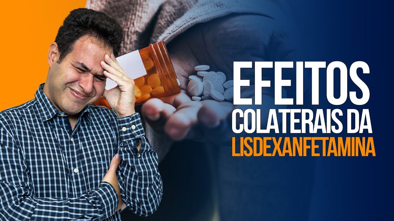 Efeitos Colaterais da Lisdexanfetamina (Venvanse)
