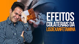 Efeitos Colaterais da Lisdexanfetamina (Venvanse)