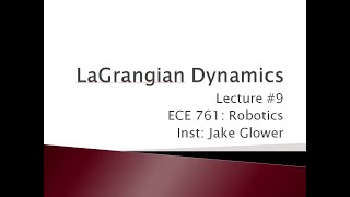 ECE 761.09 LaGrangian Dynamics