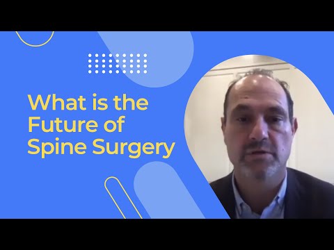 What is the Future of Spine Surgery?
