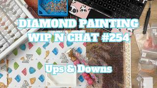 I Can Almost See Spring!! | Diamond Painting WIP n Chat 254