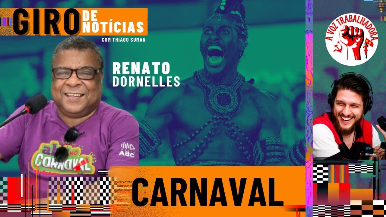 CARNAVAL | GIRO DE NOTÍCIAS com Thiago Suman e Renato Dornelles