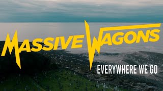 Everywhere We Go - Massive Wagons