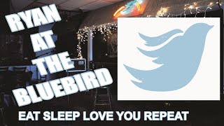 Eat Sleep Love You Repeat Bluebird Cafe Nashville Aug 2015