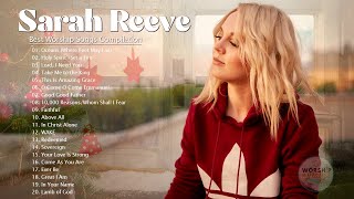 Sarah Reeves Worship Songs Compilation 🎄Soul Li