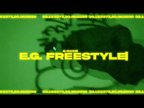 G-Rass - E.G. Freestyle (Visualizer)