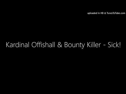 Kardinal Offishall & Bounty Killer - Sick!