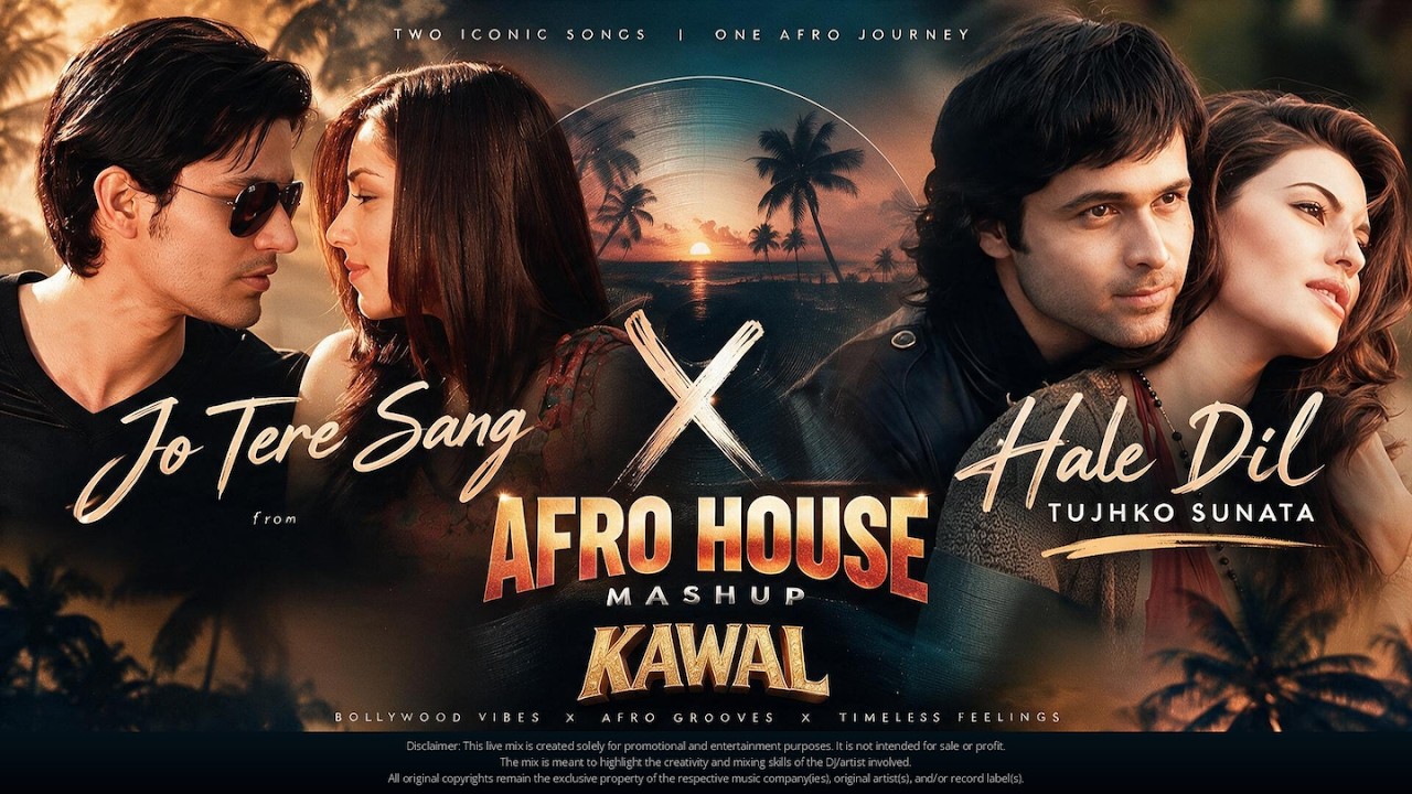 JO TERE SANG x HALE DIL — Afro House Mashup | Viral Bollywood Song | KAWAL