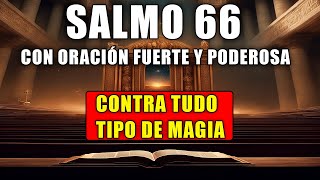 SALMO sesenta y seis   Contra todo tipo de magia