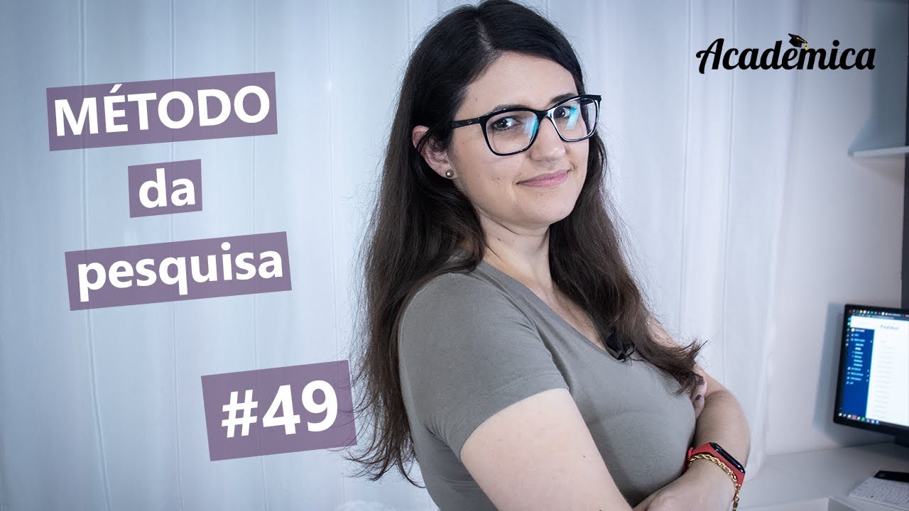 Método (metodologia) de pesquisa: como fazer? - Pesquisa na prática #49