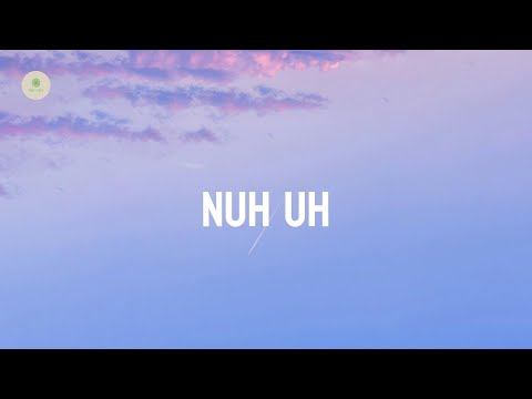 Jades Goudreault - nuh uh (lyrics)