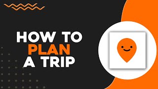 How To Plan a Trip in Moovit (Quick & Easy)
