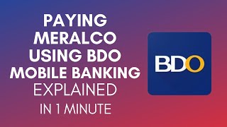 How To Pay Meralco Using BDO Mobile Banking In 2024?