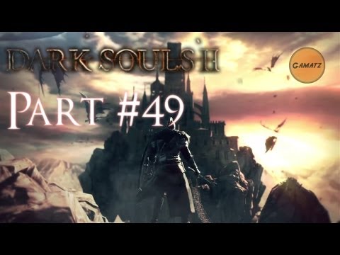 Dark Souls 2 - Gameplay Walkthrough | Part 49 - Looking Glass Knight (No Commentary)
