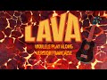 Lava - UKULELE PLAY ALONG- Version française + Paroles C F G7 C7 facile