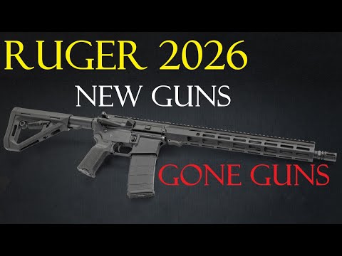 Ruger 2026, new guns, gone guns