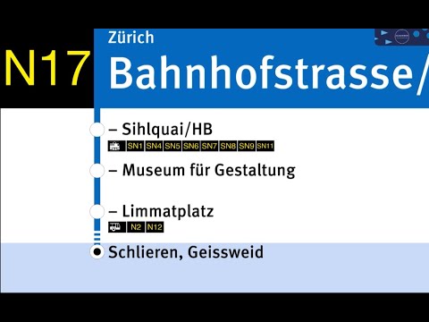 VBZ Ansagen » N17 Zürich, Bahnhofstrasse/HB — Schlieren, Geissweid | 2025 | SLBahnen