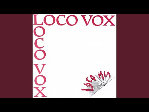 Loco Vox (Versión Maxi)