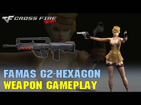 CrossFire - FAMAS G2-Hexagon - Weapon Gameplay