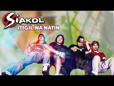 Itigil Na Natin - Siakol