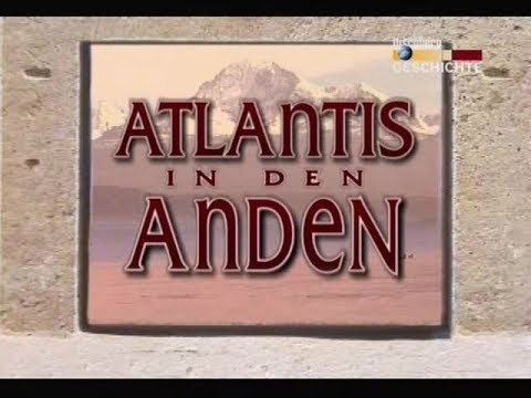Atlantis in den Anden - Dokumentation - Deutsch