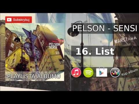 16. PELSON - List (Album: Sensi 2005 r.) (produkcja: DJ Seb)