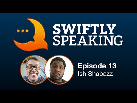Swiftly Speaking 13: Ish Shabazz thumbnail