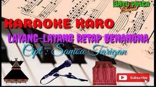 Download lagu LAYANG LAYANG PELTEP /RETAP BENANGNA|| KARAOKE KARO VERSI GENDANG KARO mp3 Download lagu LAYANG LAYANG PELTEP /RETAP BENANGNA|| KARAOKE KARO VERSI GENDANG KARO mp3