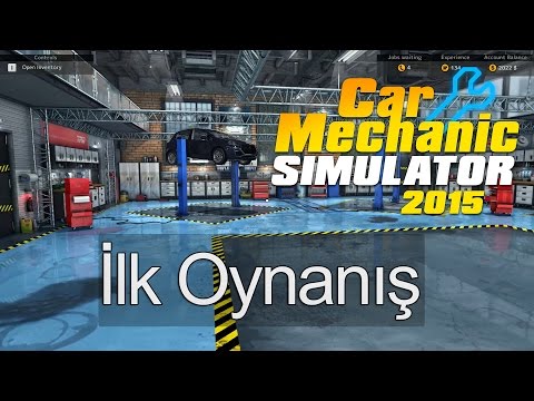 Car Mechanic Simulator 2015 Türkçe İlk Oynanış
