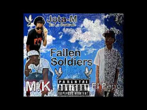 Jota M  EL Pepo Ft MK   Fallen Soldiers (FFM)-AD3 4.4.16 AD3