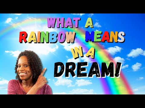 What a Rainbow Means in a Dream/Dreams about Rainbows/Biblical Dream Interpretation!